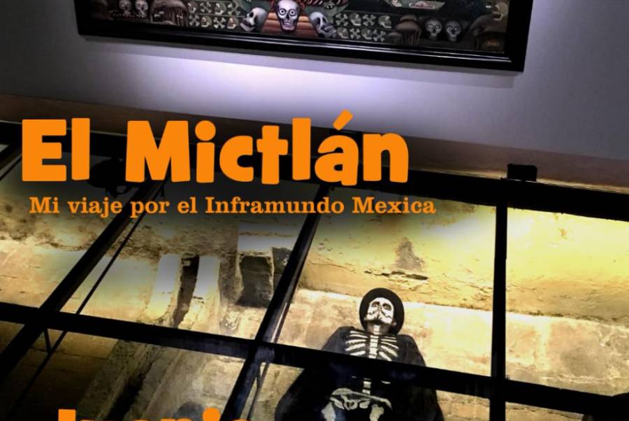 IMAGEN - halloweenesco - V2 - El Mictlán - Qué es El Mictlan - Libro - EL MICTLÁN MI VIAJE POR EL INFRAMUNDO MEXICA por JUANJO SAINZ - 05